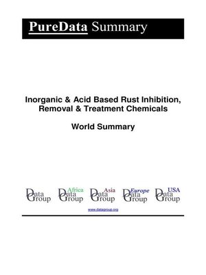 cover image of Inorganic & Acid Based Rust Inhibition, Removal & Treatment Chemicals World Summary